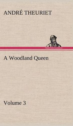 A Woodland Queen - Volume 3