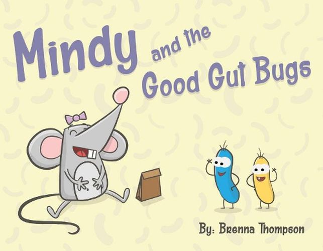 Cover image for Mindy and the Good Gut Bugs