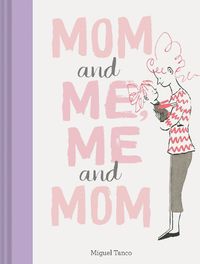 Cover image for Mom and Me, Me and Mom