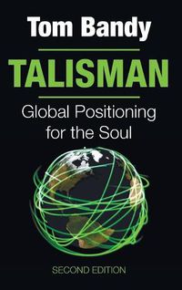 Cover image for Talisman, Second Edition: Global Positioning for the Soul