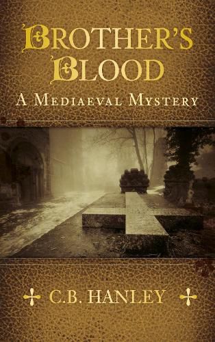 Cover image for Brother's Blood: A Mediaeval Mystery (Book 4)