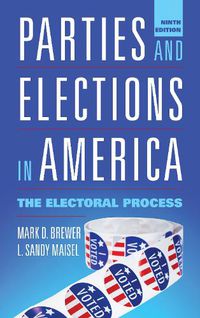 Cover image for Parties and Elections in America: The Electoral Process