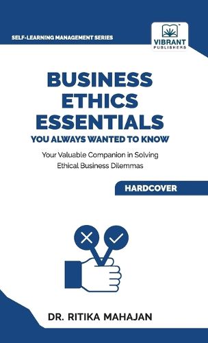 Cover image for Business Ethics Essentials You Always Wanted To Know