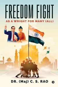 Cover image for FREEDOM FIGHT, as a wright for many (all)