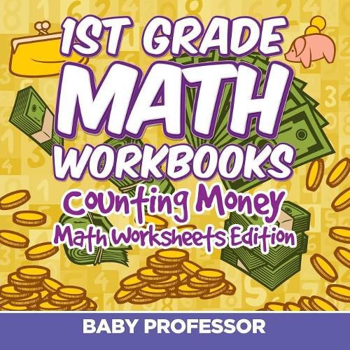 Cover image for 1st Grade Math Textbook: Counting Money Math Worksheets Edition