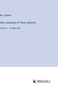 Cover image for Harry Joscelyn; In Three Volumes