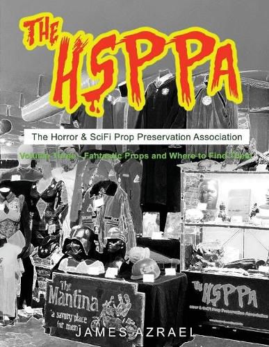 Cover image for The Hsppa - Volume Three: Fantastic Props and Where to Find Them