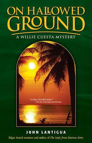 Cover image for On Hallowed Ground: A Willie Cuesta Mystery