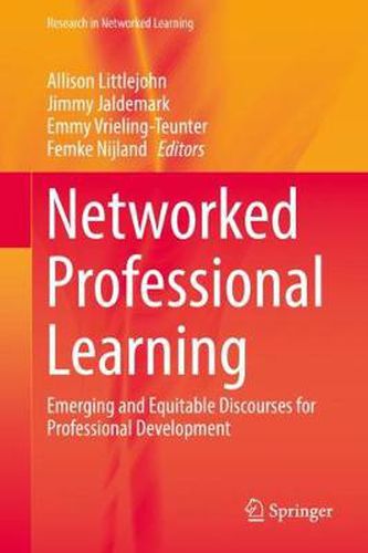 Cover image for Networked Professional Learning: Emerging and Equitable Discourses for Professional Development