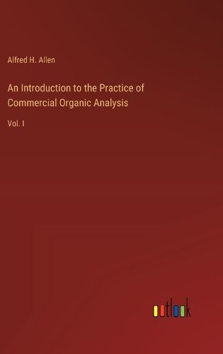 Cover image for An Introduction to the Practice of Commercial Organic Analysis