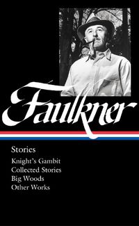 Cover image for William Faulkner: Stories (loa #375)