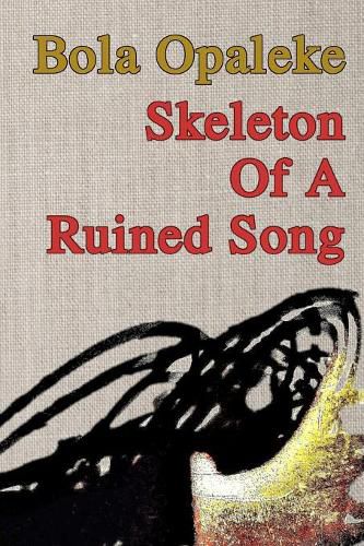 Cover image for Skeleton Of A Ruined Song