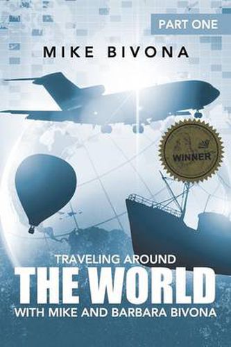 Cover image for Traveling Around the World with Mike and Barbara Bivona