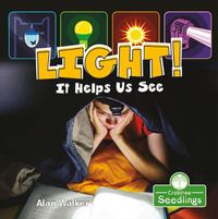 Cover image for Light! It Helps Us See