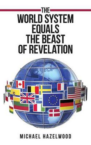 Cover image for The World System Equals the Beast of Revelation