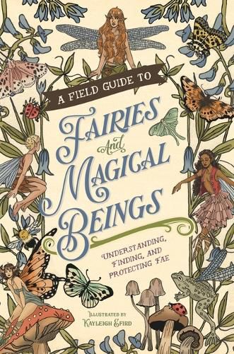 Cover image for A Field Guide to Fairies and Magical Beings