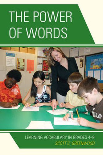 Cover image for The Power of Words: Learning Vocabulary in Grades 4-9