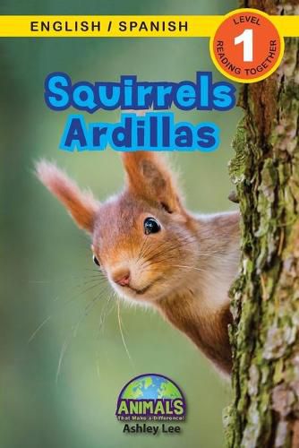 Squirrels / Ardillas: Bilingual (English / Spanish) (Ingles / Espanol) Animals That Make a Difference! (Engaging Readers, Level 1)