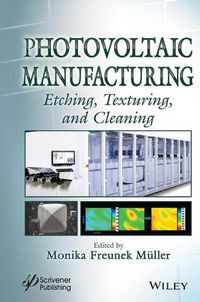 Cover image for Photovoltaic Manufacturing: Etching, Texturing, and Cleaning