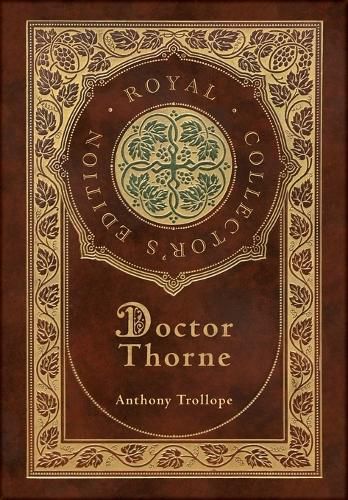 Doctor Thorne (Royal Collector's Edition) (Case Laminate Hardcover with Jacket)