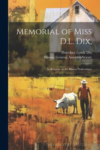 Cover image for Memorial of Miss D.L. Dix,