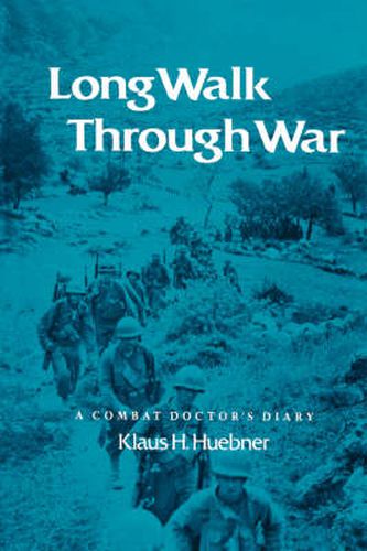 Long Walk Through War: A Combat Doctor's Diary