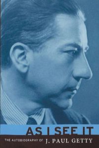 Cover image for As I See It: The Autobiography of J. Paul Getty