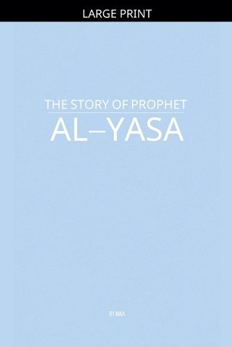 Cover image for The Story of Prophet Al-Yasa