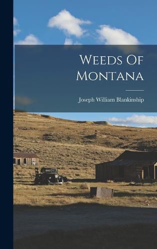 Cover image for Weeds Of Montana