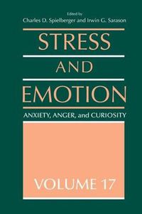 Cover image for Stress and Emotion: Anxiety, Anger and Curiosity, Volume 17