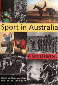 Cover image for Sport in Australia: A Social History