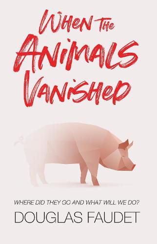 Cover image for When the Animals Vanished