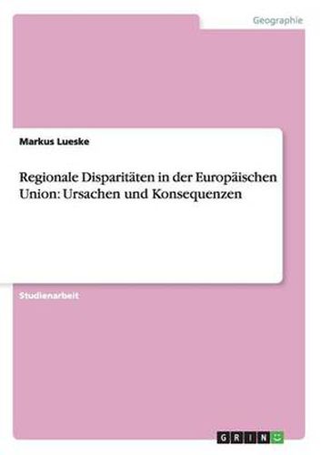 Cover image for Regionale Disparitaten in der Europaischen Union: Ursachen und Konsequenzen