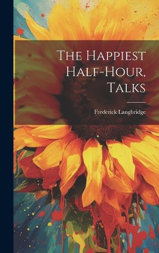 Cover image for The Happiest Half-hour, Talks