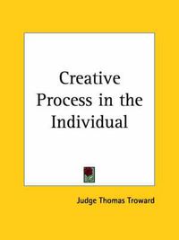 Cover image for Creative Process in the Individual (1920)