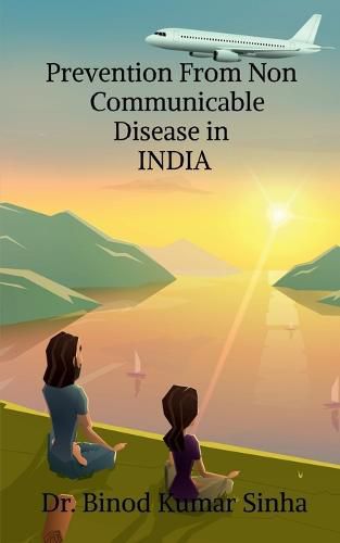 Cover image for Prevention from Non Communicable Disease in India