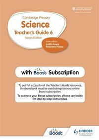 Cover image for Cambridge Primary Science Teacher's Guide Stage 6 with Boost Subscription