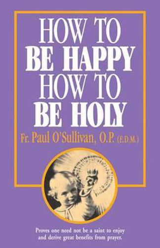 Cover image for How to Be Happy - How to Be Holy