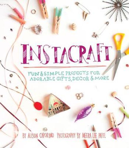 Cover image for Instacraft: Fun and Simple Projects for Adorable Gifts, Decor, and More
