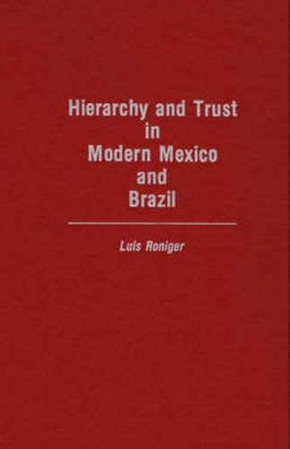 Cover image for Hierarchy and Trust in Modern Mexico and Brazil