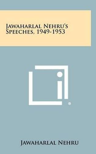Cover image for Jawaharlal Nehru's Speeches, 1949-1953