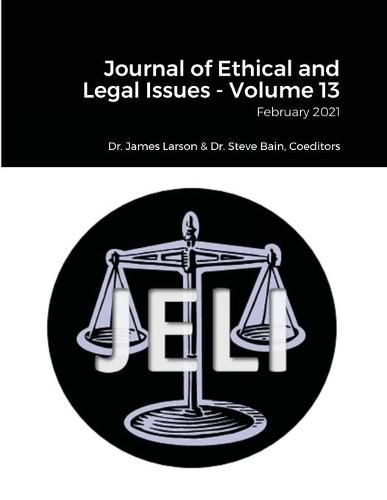 Cover image for Journal of Ethical and Legal Issues - Volume 13