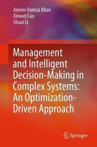 Cover image for Management and Intelligent Decision-Making in Complex Systems: An Optimization-Driven Approach