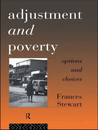 Cover image for Adjustment and Poverty: Options and Choices