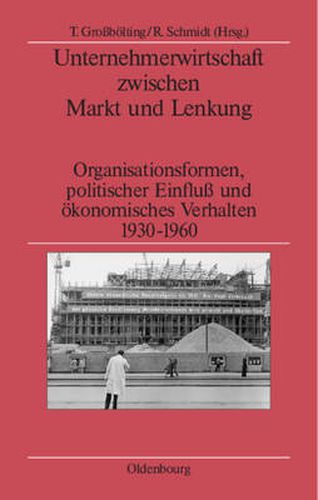 Cover image for Unternehmerwirtschaft zwischen Markt und Lenkung