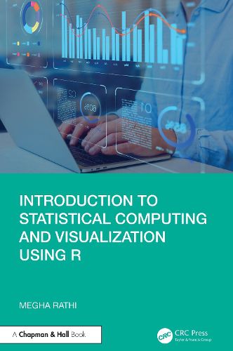 Cover image for Introduction to Statistical Computing and Visualization Using R