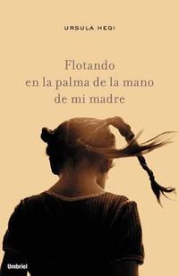 Cover image for Flotando En La Palma de La Mano de Mi Madre
