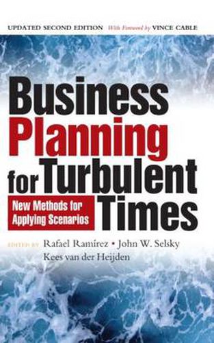 Cover image for Business Planning for Turbulent Times: New Methods for Applying Scenarios