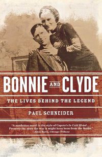 Cover image for Bonnie and Clyde: The Lives Behind the Legend