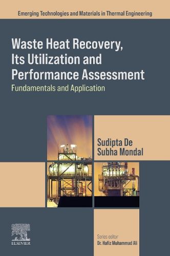 Cover image for Waste Heat Recovery, Its Utilization and Performance Assessment